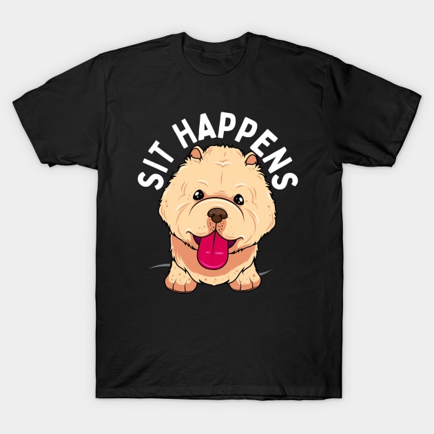 Sit Happens Cute Funny Dog T-Shirt by PowderShot